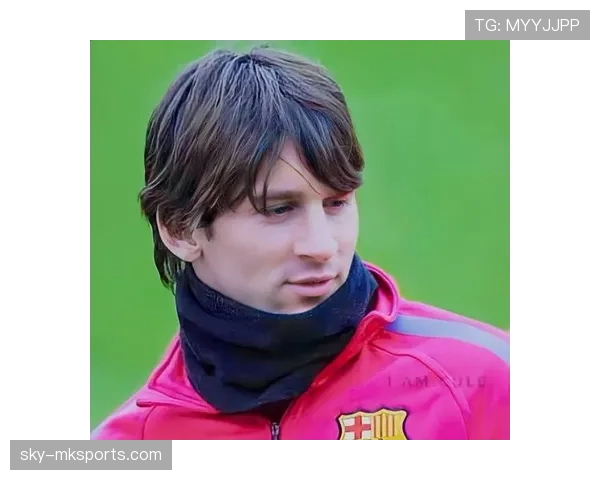 拉明·亚马尔对比梅西：拉玛西亚天才成长路径对比